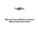 Mariana Ionescu, Marcela Fota - Marita-m-as marita