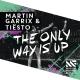 Martin Garrix, Tiësto - The Only Way Is Up