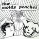 The Moldy Peaches - Anyone Else but You
