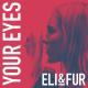 Eli & Fur - Your Eyes