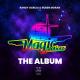 Randy Garcia, Ruben Moran, Marisa Machado, Magic Solutions - Wet Dreams