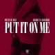 Mistah Mez - Put It on Me (feat. Rebecca Rosher)