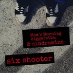 album image Six Shooter Six Shooter (feat. Sindromina) - Single