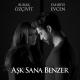 Fahriye evcan& Burak ozcivit - Hasretinle yandi gonlum / ask sana benzer