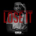 album image Lose It feat. Rick Ross & Lil Wayne (2015) Lose It (feat. Rick Ross & Lil Wayne) - Single