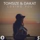 Dakat, Tomsize - Loving You