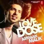 album image Main Hoon Hero Tera (Armaan Malik Version) Love Dose: Armaan Malik