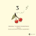 album image Hayat sakin aldatma beni Kiraz Mevsimi, Vol. 3 (Original TV Series Soundtrack) - Single