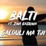 album image Galouli Ma Tji Galouli Ma Tji (feat. Zina Gasrinia) - Single