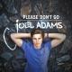 Joel Adams - Please don't Go