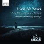 album image Mo Ghile Mear (Arr. Desmond Earley) Invisible Stars: Choral Works of Ireland & Scotland