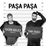 album image Pasa Pasa 2015 DJTURAL Paşa Paşa (feat. Tan Taşçı) - Single