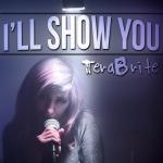 album image Ill Show You - Justin Bieber (Pop Punk Cover) I'll Show You - Single