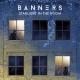 BANNERS - Half Light