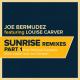 Joe Bermudez feat. Louise Carver - Sunrise (feat. Louise Carver)