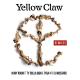 Yellow Claw feat. Ty Dolla $ign, Tyga - In My Room (feat. Ty Dolla $ign & Tyga)
