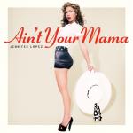 album image Ain't Your Mama Ain't Your Mama - Single
