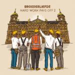 album image Ik Was Al Binnen Hard Work Pays Off 2