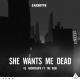 Cazzette, AronChupa feat. The High - She Wants Me Dead