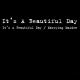 It's A Beautiful Day - White Bird