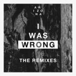 album image I Was Wrong I Was Wrong (Remixes) - EP