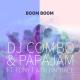 DJ Combo, Papajam feat. DJ Raphael, Tony T - Boom Boom