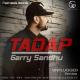 Garry Sandhu - Tadap