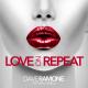 Dave Ramone feat. Minelli - Love on Repeat (feat. Minelli)