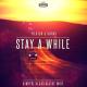 Dimitri Vegas & Like Mike - Stay a While (Filatov & Karas Radio Mix)