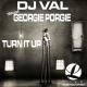 DJ Val, Georgie Porgie - Turn It Up