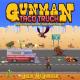 Dren - Gunman Taco Truck