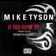 Mike Tyson - If You Show Up