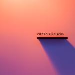 album image Something Good Circadian Circus