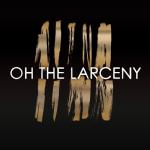 album image Man on a Mission Oh the Larceny - EP