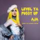 Aja (feat. Wnnr & DJ Accident Report) - Level Ya Pussy Up