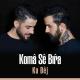 Koma Se Bıra - Altın Yuzugum Kirildi (feat. Cem Adrian) 2017