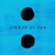 Ed Sheeran feat. Nyla, Kranium - Shape of You (feat. Nyla & Kranium)