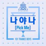 album image Pick Me Produce 101: It's Me (Pick Me) - Single