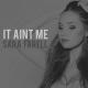 Sara Farell - It Aint me