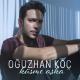 Feat.Az Oguzhan Koc - Oguzhan Koc - Kusme Aska 2017 Feat.Az Tam Loqosuz.mp3