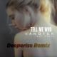 Vanotek feat. Eneli - Tell Me Who [Deeperise Remix]