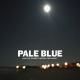 Pale Blue - Have You Passed Through This Night (Mixed)