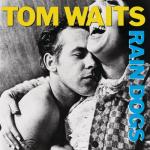 album image Rain Dogs Rain Dogs