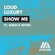 Loud Luxury & Nikki's Wives, DJ Lavrushkin - Show me (Lavrushkin Remix)