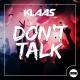 Klaas - Don't Talk (Extended Mix) vk.com/electro_house_club