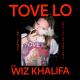 Tove Lo feat. Wiz Khalifa - Influence
