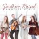 Southern Raised - When Jesus Came Down