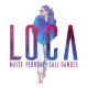Maite Perroni feat. Cali Y El Dandee - Loca (feat. Cali y El Dandee)