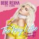 Bebe Rexha feat. Lil Wayne - The Way I Are (Dance with Somebody) (feat. Lil Wayne)