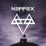 album image Things Are Gonna Get Better Things Are Gonna Get Better - Single